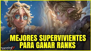 LOS MEJORES SUPERVIVIENTES QUE PUEDES ESCOGER PARA RANKS  IDENTITY V ESPAÑOL [upl. by Hnahc]