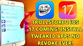 TrollStore 2 iOS 17 ANNOUNCEDRelease Date Prediction Sideload Apps NO RevokeComputer [upl. by Ungley634]