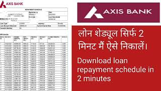 Axis Bank loan statementschedule kaise nikale axis bank loan repayment online download process [upl. by Lock440]