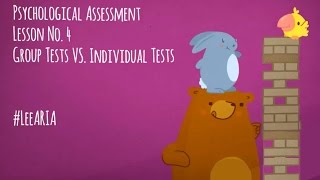 Psychological Assessment Lesson 4  Group Tests VS Individual Tests [upl. by Chrystel782]