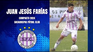 Juan Jesús Farías  Extremo mediapunta  winger and mid  Sacachispas Fútbol Club 2024 [upl. by Whitelaw]