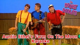 The Hooley Dooleys  Auntie Ethels Farm On The Moon Karaoke [upl. by Gladwin417]