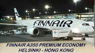 FINNAIR A350 Premium Economy  Helsinki to Hong Kong with Delicious Food [upl. by Lem3]