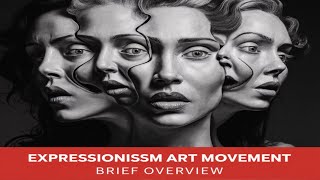 Expressionism Art Movement A Brief Overview [upl. by Amoakuh]