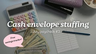 CASH ENVELOPE STUFFING 500  JULY PAY CHECK 3  DOWNLOAD YOUR FREE SAVING TRACKER [upl. by Iggep593]