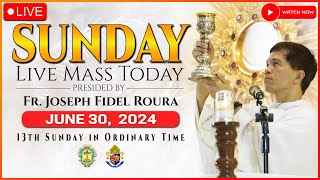 SUNDAY FILIPINO LIVE MASS TODAY ONLINE  JUNE 30 2024  REV FR JOSEPH FIDEL ROURA [upl. by Muraida]