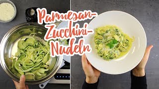 LowCarb ParmesanZucchiniNudeln  Essen ohne Kohlenhydrate [upl. by Sioled]