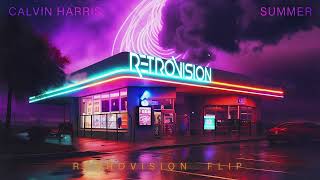 Calvin Harris  Summer RetroVision Flip [upl. by Etz]