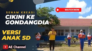 Senam Kreasi Cikini Ke Gondangdia  Versi Anak SD [upl. by Ecnaiva]