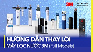 Cách Thay Lõi Lọc Nước 3M Tất Cả Models  Nhập khẩu Mỹ Hàng Chính Hãng 3M  HAPAVN [upl. by Moll858]