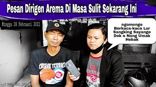 Pesan Dirigen Arema Di Masa Yang Sulit Saat Ini Sebarkan lah [upl. by Afesoj697]