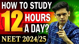 How to Study 12 Hours Daily for NEET 202425🔥 3 Steps Prashant Kirad [upl. by Levina]