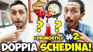 DOPPIA SCHEDINA COME FINIRÀ ROMAINTER PRONOSTICI SERIE A [upl. by Ahsenroc744]