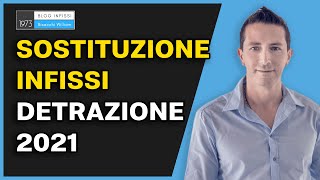 Sostituzione infissi detrazione 2021  wwwblogbisacchiit [upl. by Genisia188]