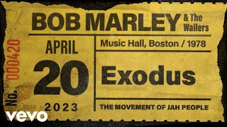 Bob Marley amp The Wailers  Exodus Live At Music Hall Boston  1978 [upl. by Ynaffets323]