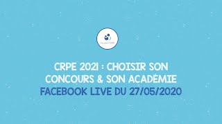 CRPE 2021 ～ CHOISIR SON CONCOURS ET SON ACADÉMIE [upl. by Elwaine]