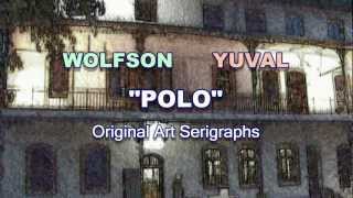 Wolfson Yuval quotPOLOquot Painting amp Serigraph [upl. by Ahsemrak88]