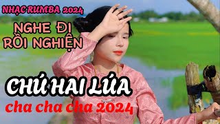 CHÚ HAI LÚA EM GÁI MIỀN TÂYTÌNH ĐẸP HẬU GIANGLK CHA CHA CHA HAY NHẤT 2024 HOT NHẤT TIKTOK [upl. by Aeikan]