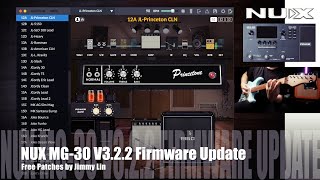 NUX MG30 V322 New Firmware Update Free Patches Included [upl. by Zobias602]