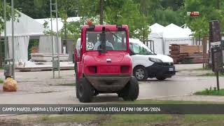 CAMPO MARZO ARRIVA LELICOTTERO ALLA CITTADELLA DEGLI ALPINI  06052024 [upl. by Retniw670]