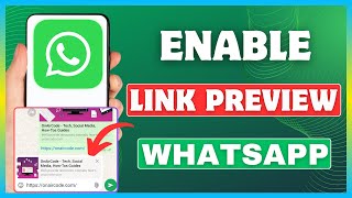 How To Enable Link Preview In WhatsApp  Fix Link Preview Not Showing On WhatsApp [upl. by Byram]