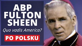 Abp Fulton Sheen Patriotyzm Quo vadis America  EWTN Polska [upl. by Faustina]