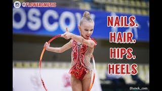 234  Nails Hair Hips Heels music rhythmic gymnastics [upl. by Jak]