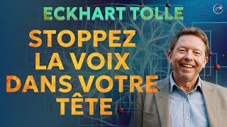 Comment CALMER la voix du MENTAL avec Eckhart Tolle [upl. by Landry]