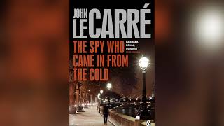 The Spy Who Came in From the Cold FULL Audiobook [upl. by Nell]