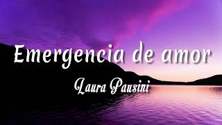 Laura Pausini  Emergencia de amor  Letra  vietsub [upl. by Neelyahs230]