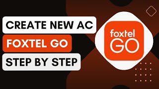 How To Create A New Account On FOXTEL GO [upl. by Tullus]