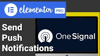 How To Send Push Notifications From Your Website With OneSignal WordPress  Elementor [upl. by Acireit]