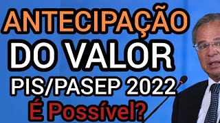 PisPasep 2022 Saque Antecipado do Valor Saiba se é Possível Antecipar o Pagamento do Abono 2022 [upl. by Dazhahs710]