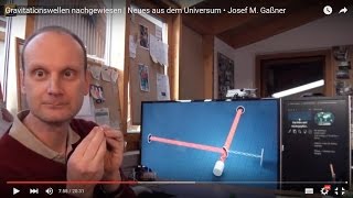 Gravitationswellen nachgewiesen  Neues aus dem Universum • Josef M Gaßner [upl. by Naz]