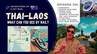 Ep104 You can ride cool trains 🚂 from Thailand into Laos Heres how and what you can see 🚆 [upl. by Neely]