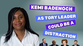 Kemi Badenoch as Tory leader could be a distraction [upl. by Kancler262]