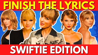 FINISH THE LYRICS  Taylor Swift Edition📀2024🎵 [upl. by Inava]