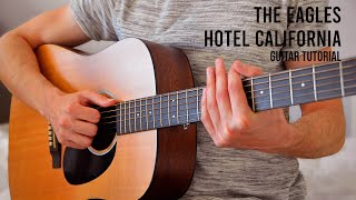 The Eagles  Hotel California EASY Guitar Tutorial With Chords  Lyrics [upl. by Tedd857]