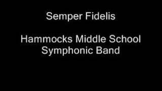 Semper Fidelis HMS Symphonic Band [upl. by Nessie]