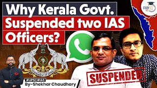 Religious WhatsApp group Controversy Kerala IAS Officers Suspended for Indiscipline  UPSC [upl. by Hillel]