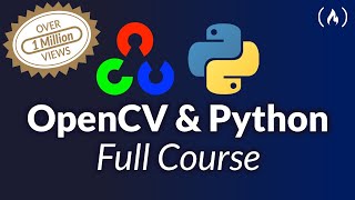 OpenCV Course  Full Tutorial with Python [upl. by Yerac117]