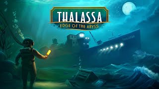 Thalassa Edge of the Abyss Demo Gameplay Finding What Happened To The Ship [upl. by Inoue]