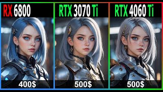 RX 6800 vs RTX 4060 Ti vs RTX 3070 Ti  tested at 10 games [upl. by Chong677]