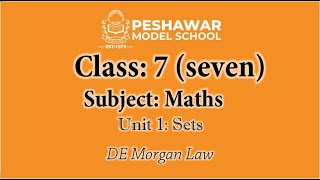 Maths  Class 7  Unit 1  De Morgan Law [upl. by Nireil]