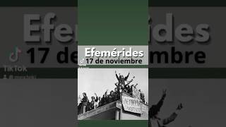 Efemérides 17DeNoviembre [upl. by Vilberg]