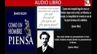 AudioLibro  Como un Hombre Piensa Así es su Vida James Allen [upl. by Sibbie]