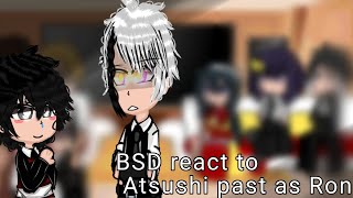 BSD react to Atsushi past as Ron 🇨🇵🇬🇧22 [upl. by Eihcra61]