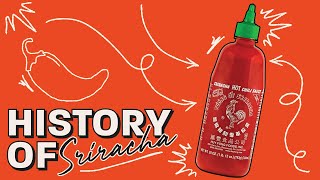 The History of Sriracha [upl. by Gniy785]