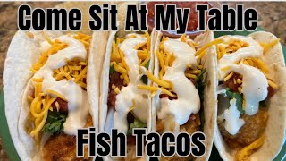 Fish Tacos with a Homemade Fish Taco Sauce [upl. by Ecissej925]