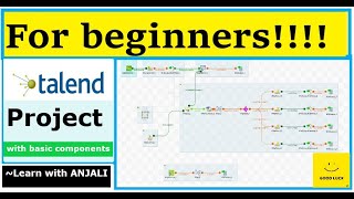 LEARN  Talend Project for beginners  Talend Open Studio for Data Integration Tutorial [upl. by Yleoj]